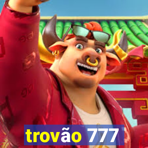 trovão 777
